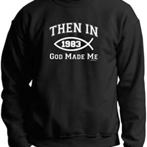 1973 God Made Me Christian Sweatshirt