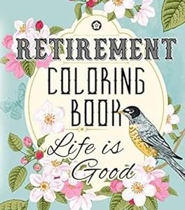 365 Retirement Coloring Book: Fun Daily Gift