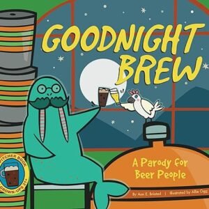 Beer Lover’s Parody: Goodnight Brew