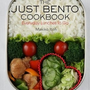 Bento Cookbook: Easy Lunches On-the-go