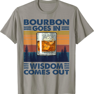Bourbon Wisdom Lover Gift T-Shirt