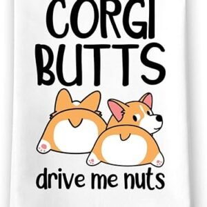 Corgi Butts Drive Me Nuts Towels