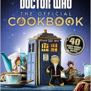 Doctor Who Cookbook: 40 Timey-Wimey Recipes