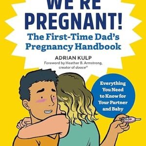 First Time Dad's Pregnancy Handbook