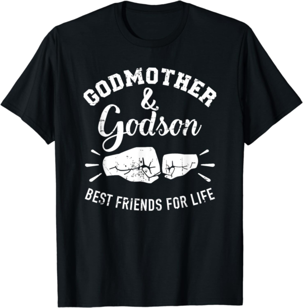 Godmother & Godson Forever T-Shirt