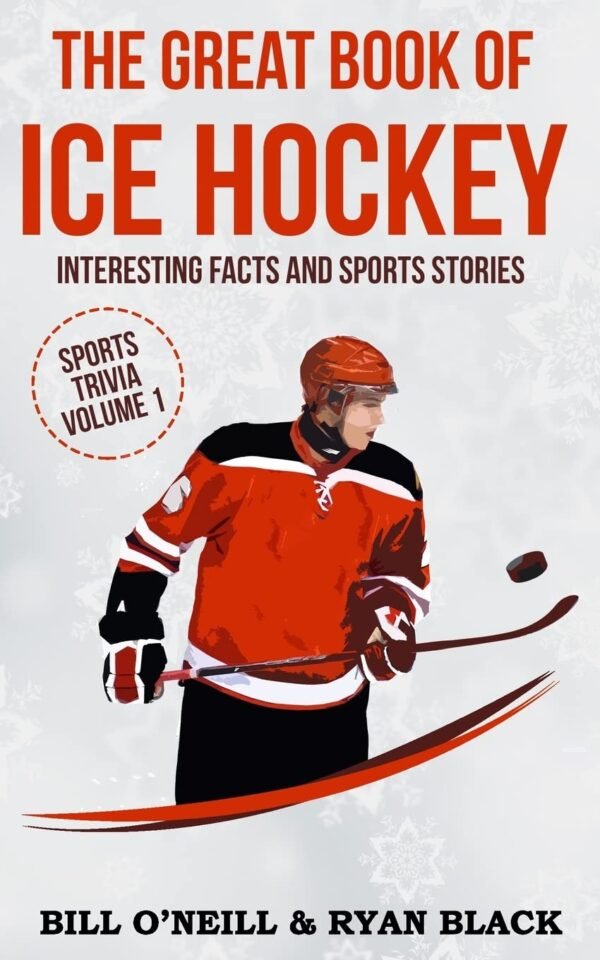 Great Book of Ice Hockey: Facts & Stories