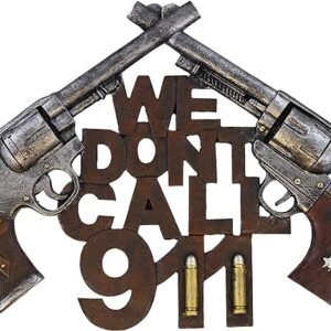 GUN DECOR: NO 911 NEEDED
