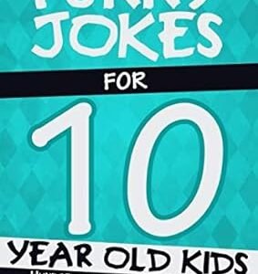 Hilarious Jokes for 10-Year-Olds