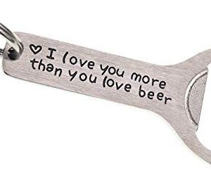 I Love You More Beer Opener