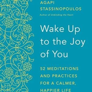 Joyful Wake-Up: Meditations for Happier Living