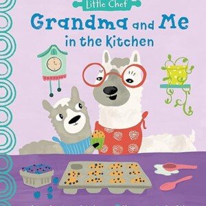 Kitchen Fun: Cookbook for Grandkids (Little Chef)