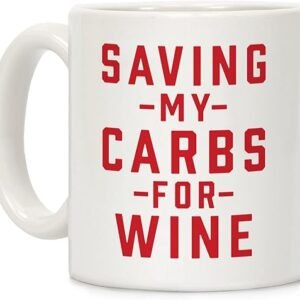 LookHUMAN Carb-Saving Wine White Coffee Mug