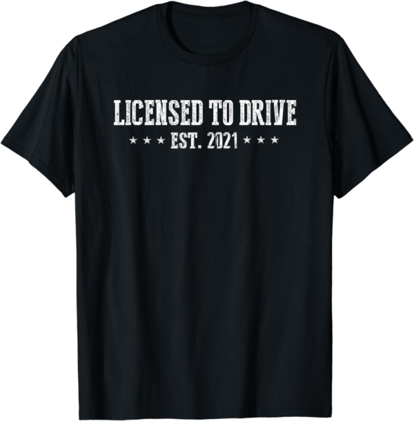 New Driver's License 2021 Gift Shirt