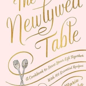 Newlywed Table Cookbook: Start Life Together