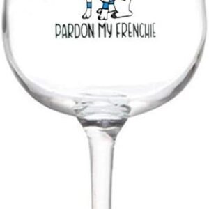 Pardon My Frenchie Wine Glass