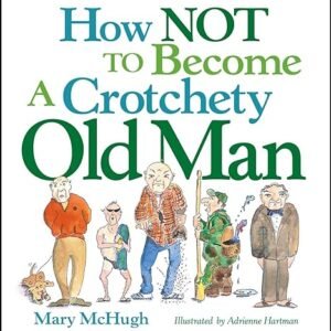 Preventing Crotchety Old Age