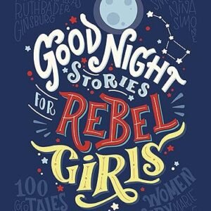 Rebel Girls’ Bedtime Stories