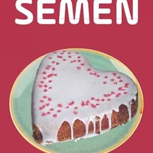 Semen Cookbook: Hilarious Joke Recipe Notebook