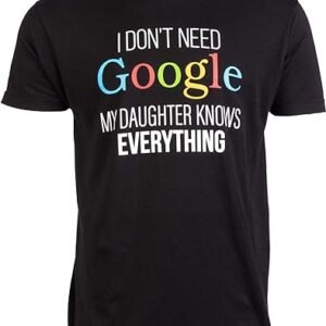 Smart Daughter Funny Dad Joke T-Shirt