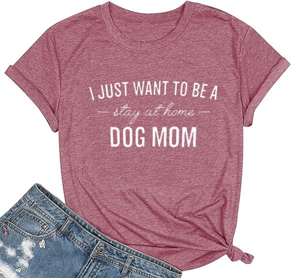 Stay at Home Dog Mom Tshirt