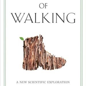 The Science of Walking: A Praise