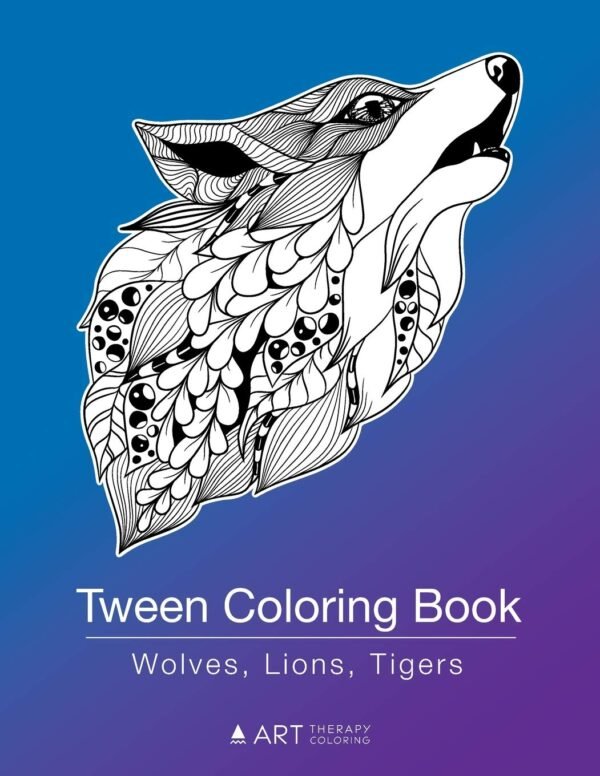 Tween Coloring Book: Wolves, Lions, Tigers