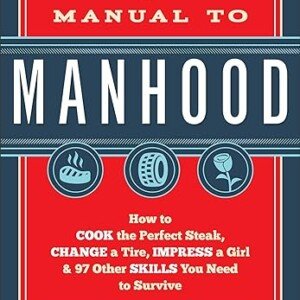 Ultimate Guide: Manual to Manhood