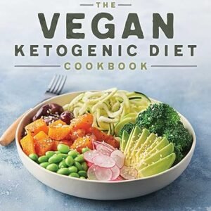 Vegan Keto Cookbook: 75 High Fat Recipes