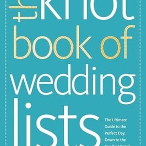 Wedding Lists: The Ultimate Guide to Perfection