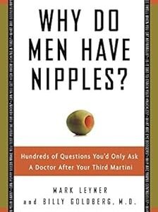 Why Do Men Have Nipples?: Doctor’s Answers After 3 Martinis