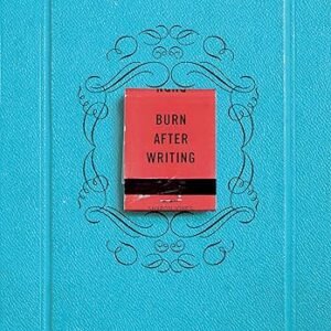 Write, Then Burn